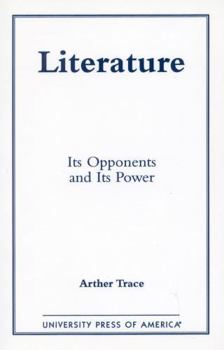 Hardcover Literature: Its Opponents and Its Power Book