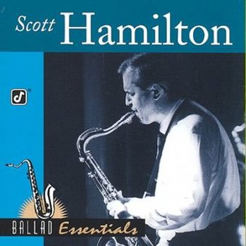 Music - CD Ballad Essentials: Scott Hamilton Book