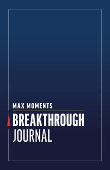 Hardcover Max Moments Breakthrough Journal Book