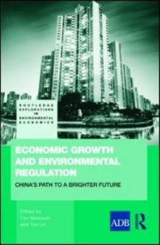 Economic Growth and Environmental Regulation: The People's Republic of China's Path to a Brighter Future