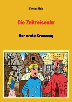 Die Zeitreiseuhr (German Edition)
