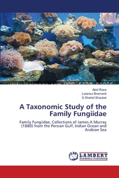 Paperback A Taxonomic Study of the Family Fungiidae Book