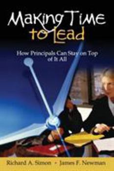 Hardcover Making Time to Lead: How Principals Can Stay on Top of It All Book