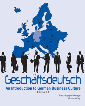 Paperback Geschaftsdeutsch: An Introduction to German Business Culture Book