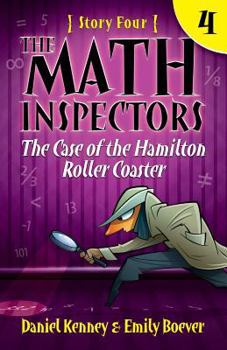 Paperback The Math Inspectors 4: The Case of the Hamilton Roller Coaster Book