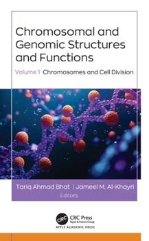 Hardcover Chromosomal and Genomic Structures and Functions: Volume 1: Chromosomes and Cell Division Book