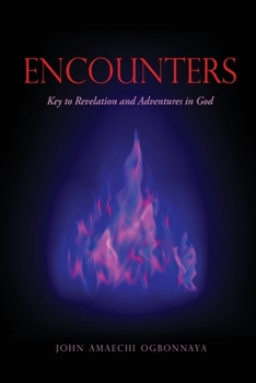 Paperback Encounters: Key to Revelation and Adventures in God Book