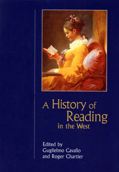 A History of Reading in the West - Book  of the Studies in Print Culture and the History of the Book