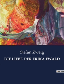 Paperback Die Liebe Der Erika Ewald [German] Book
