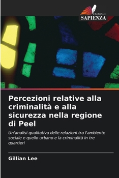 Paperback Percezioni relative alla criminalità e alla sicurezza nella regione di Peel [Italian] Book