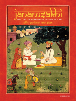 Hardcover Janamsakhi: Paintings of Guru Nanak in Early Sikh Art Book