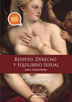 Paperback Respeto, derechos y equilibrio sexual [Spanish] Book