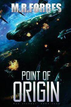 Point of Origin - Book #4 of the War Eternal