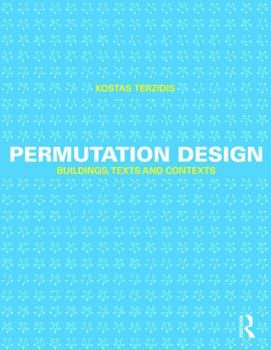 Hardcover Permutation Design: Buildings, Texts, and Contexts Book
