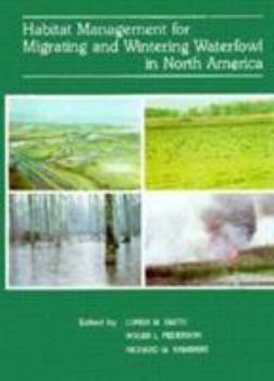 Hardcover Habitat Management for Migrating and Wintering Waterfowl in North America Book