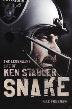 Hardcover Snake: The Legendary Life of Ken Stabler Book