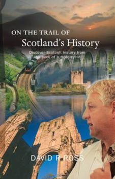 On the Trail of Scotland's History (On the Trail of) - Book  of the On the Trail of