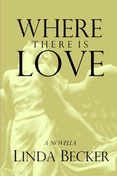 Paperback Where There Is Love Book