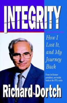 Paperback Integrity: How I Lost It and My Journey Back Book