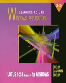 Paperback Learning to Use Windows Applications: Lotus 1-2-3 Release 4 Book