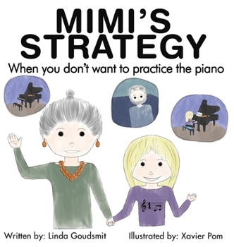 Hardcover MIMI'S STRATEGY When you don't want to practice the piano Book