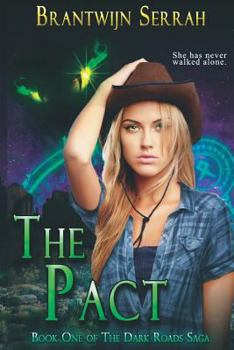 The Pact - Book #1 of the Dark Roads Saga