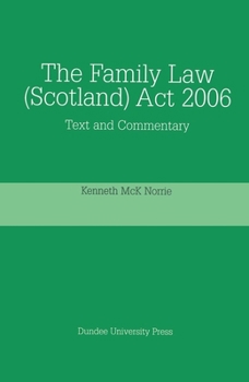 Paperback The Family Law (Scotland) ACT 2006: Text and Commentary Book