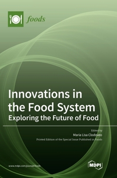 Hardcover Innovations in the Food System: Exploring the Future of Food Book