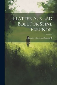 Paperback Blätter aus Bad Boll für seine Freunde. [German] Book