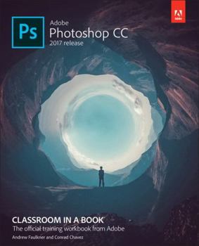 Paperback Adobe Photoshop CC Classroom in a Book (2017 Release) Book
