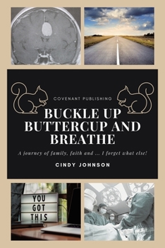 Paperback Buckle up Buttercup and Breathe Book