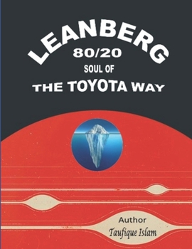 Leanberg 80/20: Unveiling 18 Toyota Way Secrets for Unprecedented Business Success