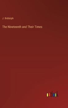 Hardcover The Nineteenth and Their Times Book