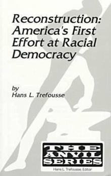 Paperback Reconstruction: America's First Effort at Racial Democracy Book