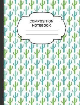 Paperback Composition Notebook: College Ruled Narrow Line Comp Books for School - Pretty Cactus Book