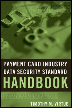 Hardcover Payment Card Industry Data Security Standard Handbook Book