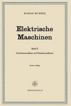 Paperback Elektrische Maschinen: Zweiter Band Synchronmaschinen Und Einankerumformer [German] Book