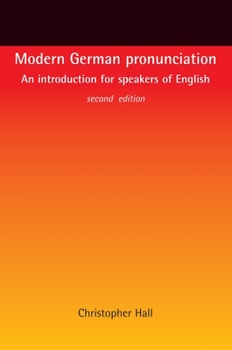 Paperback Modern German Pronunciation: An Introduction for Speakers of English Book