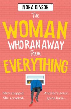 Paperback The Woman Who Ran Away from Everything Book