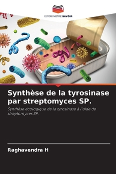 Paperback Synthèse de la tyrosinase par streptomyces SP. [French] Book