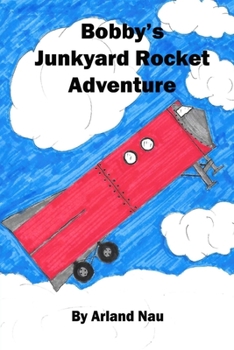 Paperback Bobby's Junkyard Rocket Adventure Book