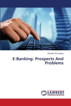 Paperback E-Banking: Prospects And Problems Book
