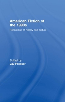 Hardcover American Fiction of the 1990s: Reflections of history and culture Book