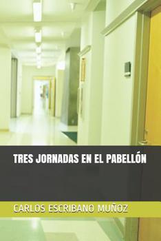 Paperback Tres Jornadas En El Pabellón [Spanish] Book