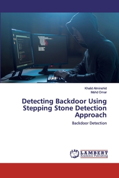 Paperback Detecting Backdoor Using Stepping Stone Detection Approach Book