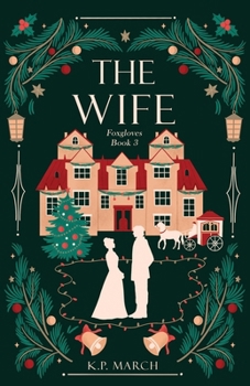 Paperback The Wife: Foxgloves Regency Romance Book 3 Book