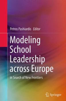 Modeling School Leadership across Europe: in Search of New Frontiers
