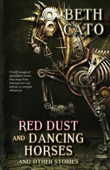 Paperback Red Dust and Dancing Horses and Other Stories Book