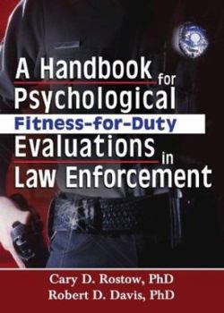 Paperback A Handbook for Psychological Fitness-For-Duty Evaluations in Law Enforcement Book