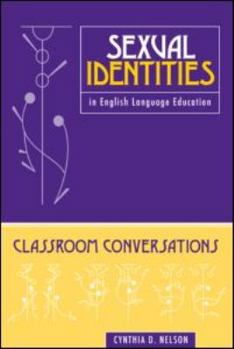 Paperback Sexual Identities in English Language Education: Classroom Conversations Book